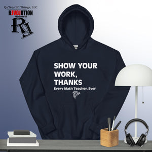 Show Your Work Hoodie- White