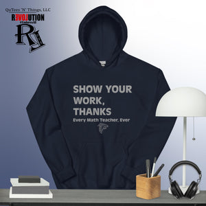 Show Your Work Hoodie- Grey