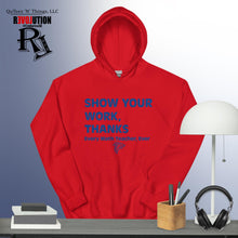 Load image into Gallery viewer, Show Your Work Hoodie- Blue
